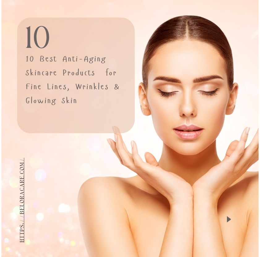 10 Best Anti-Aging Skincare Products on Amazon for Fine Lines, Wrinkles & Glowing Skin (2026)
